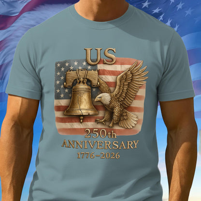 250th Anniversary USA Shirt, Eagle American Flag Tee, 1776–2026 100% Cotton Patriotic Tee, American Patriotic Gifts, Independence Day Gift
