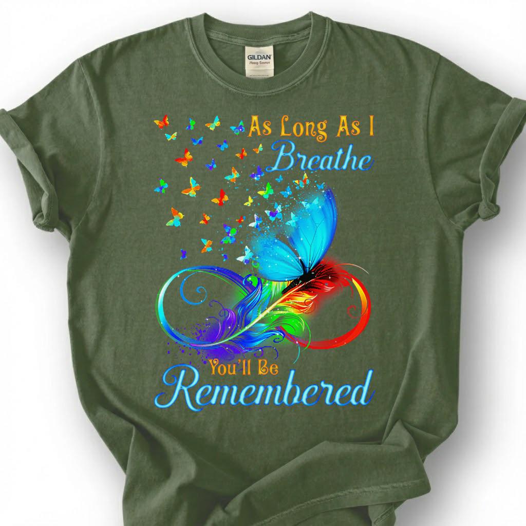 Colorful Butterfly Infinity Memorial Shirt, Loving Remembrance Tribute Tee, Grieving Heart Feather T-Shirt, Lost Loved One Heaven Gift