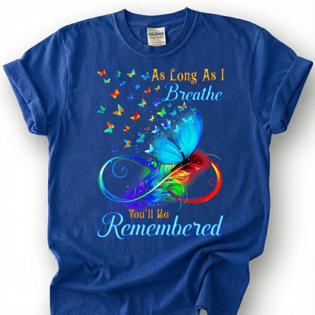 Colorful Butterfly Infinity Memorial Shirt, Loving Remembrance Tribute Tee, Grieving Heart Feather T-Shirt, Lost Loved One Heaven Gift