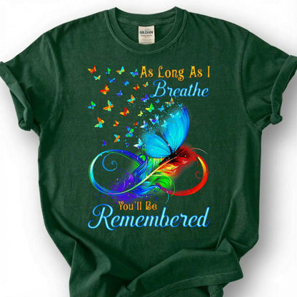 Colorful Butterfly Infinity Memorial Shirt, Loving Remembrance Tribute Tee, Grieving Heart Feather T-Shirt, Lost Loved One Heaven Gift