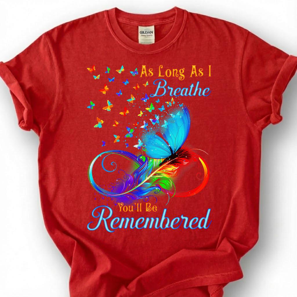 Colorful Butterfly Infinity Memorial Shirt, Loving Remembrance Tribute Tee, Grieving Heart Feather T-Shirt, Lost Loved One Heaven Gift