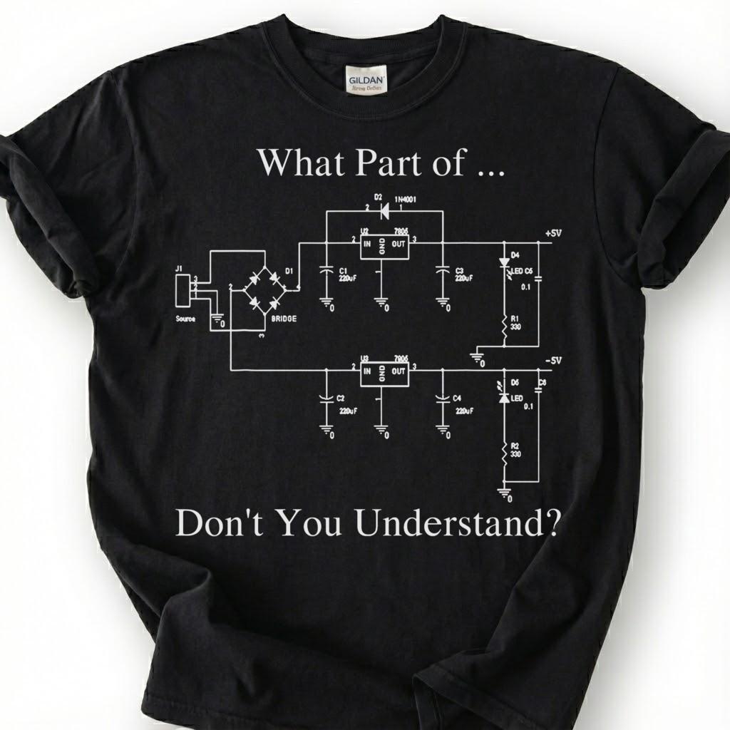 Funny Electrical Engineer Shirt, What Part Don't You Understand Tee, Circuit Diagram T-Shirt, Engineering Humor Gift, Electrician Tee