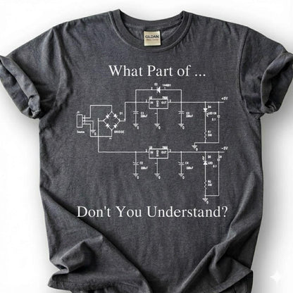 Funny Electrical Engineer Shirt, What Part Don't You Understand Tee, Circuit Diagram T-Shirt, Engineering Humor Gift, Electrician Tee