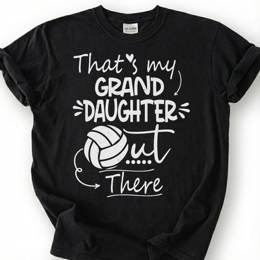 My Granddaughter Out There Volleyball Shirt, Proud Volleyball Grandma Grandpa Tee, Game Day Spectator Gift For Grandparents Fan