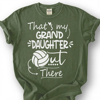 My Granddaughter Out There Volleyball Shirt, Proud Volleyball Grandma Grandpa Tee, Game Day Spectator Gift For Grandparents Fan