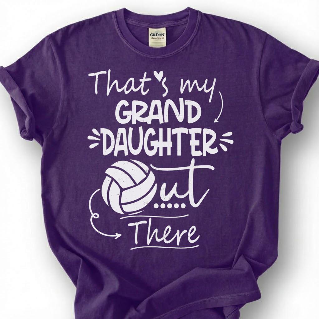 My Granddaughter Out There Volleyball Shirt, Proud Volleyball Grandma Grandpa Tee, Game Day Spectator Gift For Grandparents Fan